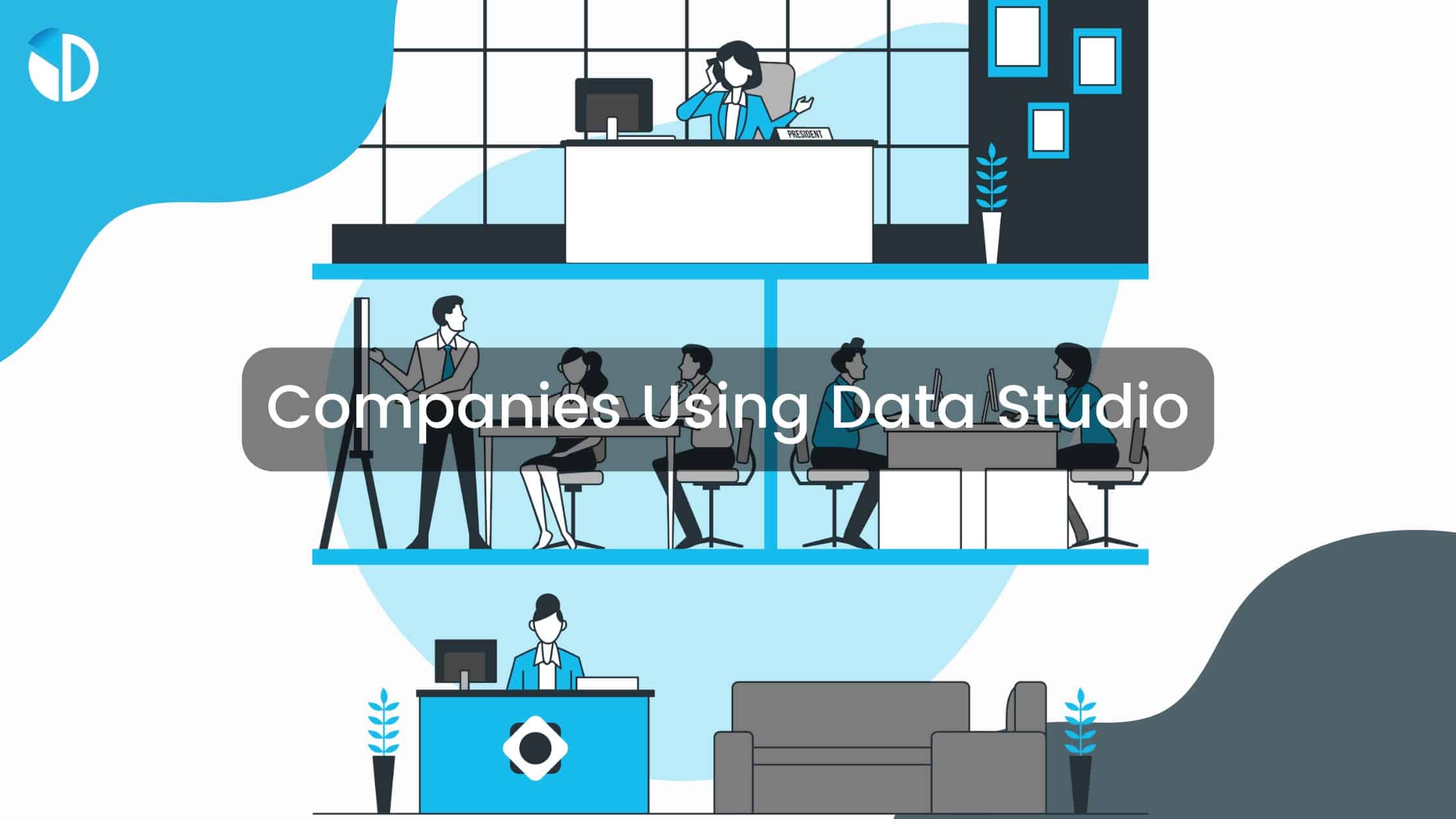 What companies use Google Data Studio? - Data Bloo