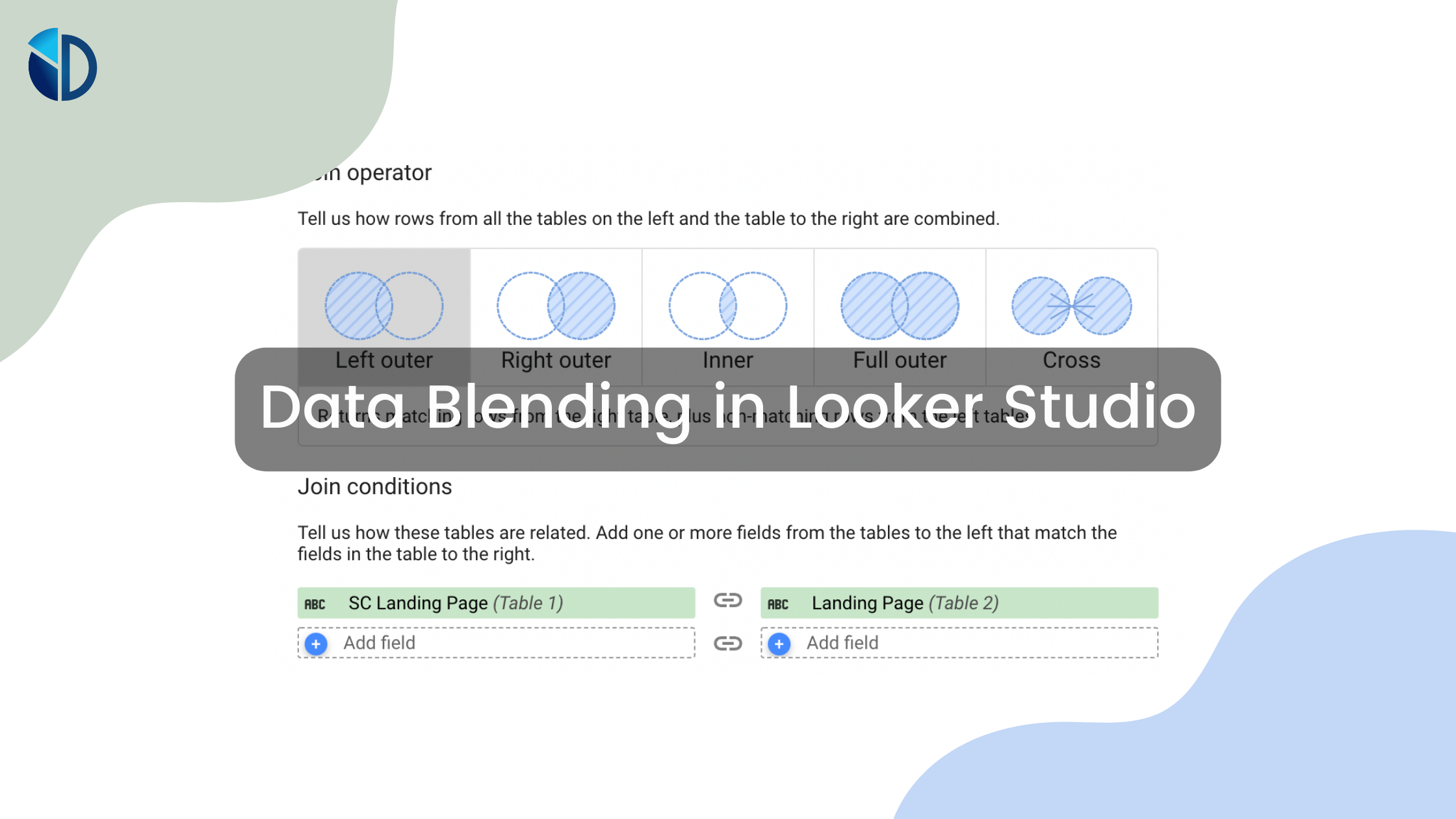 A Guide to Data Blending in Google Looker Studio: Tips and Best Practices -  Data Bloo